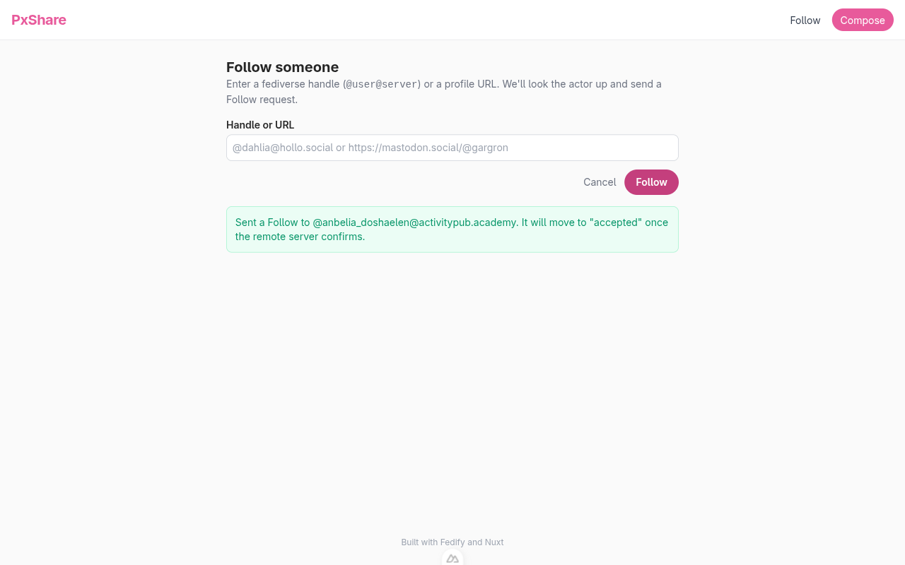 The Follow page after submitting “anbeliadoshaelenactivitypub.academy”, with a green confirmation banner that reads “Sent a Follow to anbeliadoshaelenactivitypub.academy. It will move to ‘accepted’ once the remote server confirms.”